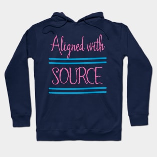 Aligned With Source Hoodie